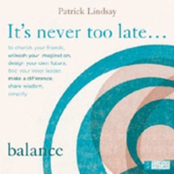 Hardcover Balance: It's Never Too Late Book
