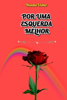 Paperback Por Uma Esquerda Melhor [Portuguese] Book