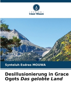 Paperback Desillusionierung in Grace Ogots Das gelobte Land [German] Book