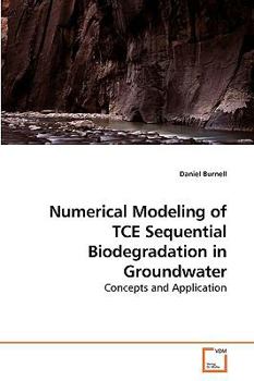 Paperback Numerical Modeling of TCE Sequential Biodegradation in Groundwater Book