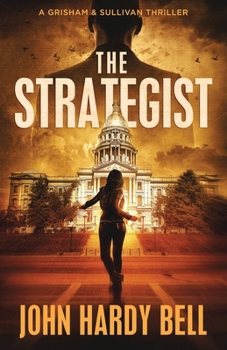 The Strategist: A Camille Grisham Novel - Book #1 of the Grisham/Sullivan