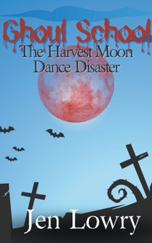 Paperback Ghoul School: The Harvest Moon Dance Disaster Book