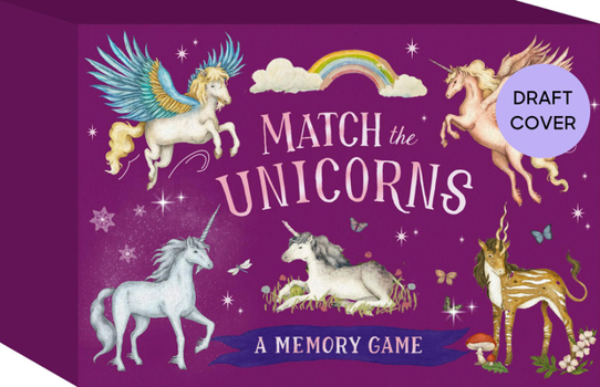 Match the Unicorns: A Memory Game (Folklore Field Guides)