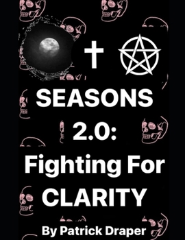 Paperback Seasons 2.0: Fighting For Clarity Book