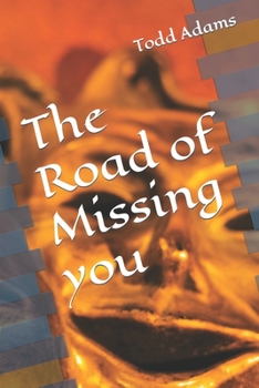 Paperback The road of Missing you Book