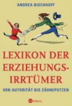 Hardcover Lexikon der Erziehungsirrtümer [German] Book