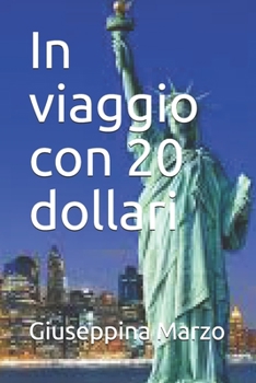 Paperback In viaggio con 20 dollari [Italian] Book