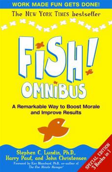 Paperback Fish! Omnibus: A Remarkable Way to Boost Morale and Improve Results Book