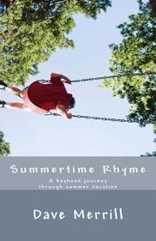 Paperback Summertime Rhyme: A Boyhood Journey Through Summer Vacation Book