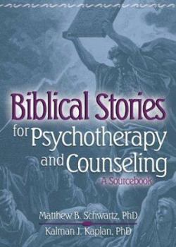 Paperback Biblical Stories for Psychotherapy and Counseling: A Sourcebook Book