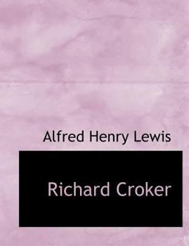 Paperback Richard Croker [Large Print] Book
