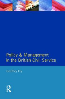 Paperback Policy & Management British Civil Servic Book