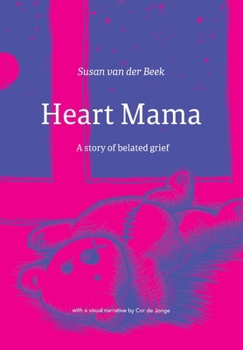 Paperback Heart Mama: A story of belated grief Book