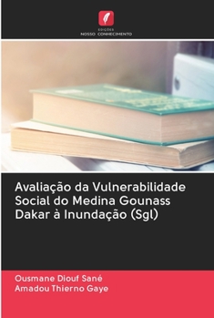 Avaliação da Vulnerabilidade Social do Medina Gounass Dakar à Inundação (Sgl)
