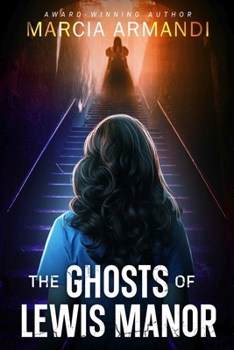 Paperback The Ghosts of Lewis Manor Book