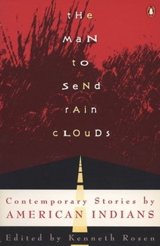 Paperback The Man to Send Rain Clouds: Contemporary Stories by American Indians Book
