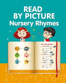 Paperback READ BY PICTURE. Nursery Rhymes: Learn to Read. Book for Beginning Readers Book