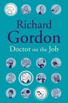 Doctor on the Job - Book #14 of the Doctor in the House