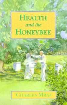 Paperback Health and the Honeybee Book