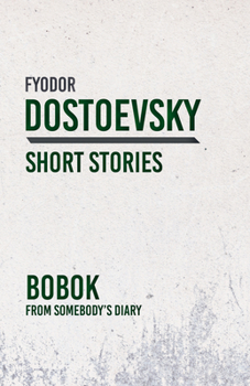 Paperback Bobok; From Somebody's Diary Book