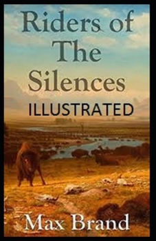 Paperback Riders of the Silences Illustrated Book