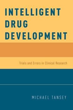 Hardcover Intelligent Drug Development: Trials and Errors in Clinical Research Book