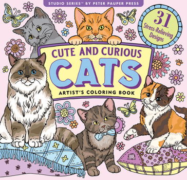 Paperback Cute and Curious Cats Artist's Coloring Book (31 Single-Sided Designs on Thick Paper) Book