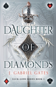 Paperback Daughter of Diamonds: Luck Gods Series Book 3 Book