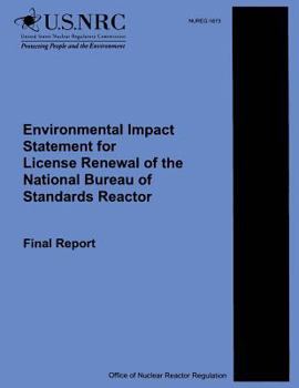 Environmental Impact Statements for License Renewal of the National Bureau of Standards Reactor: Final Report
