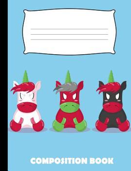 Paperback Composition Book: Unicorn Composition Notebook Wide Ruled Book
