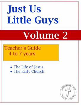 Paperback Just Us Little Guys: Teacher's Guide-4 to 7 years, Volume 2 Book