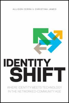 Paperback Identity Shift: Where Identity Meets Technology in the Networked-Community Age Book