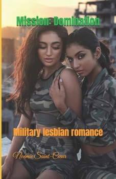 Paperback Mission: Domination: Military lesbian romance Book