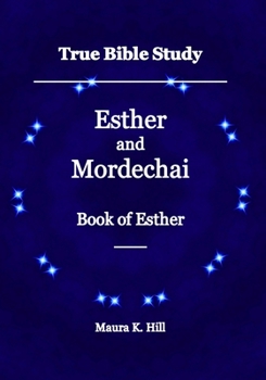Paperback True Bible Study - Esther and Mordechai Book of Esther Book