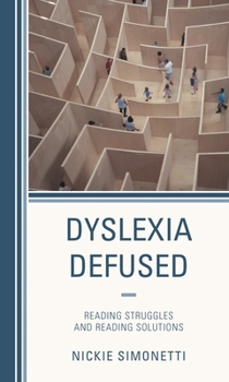 Paperback Dyslexia Defused: Reading Struggles and Reading Solutions Book