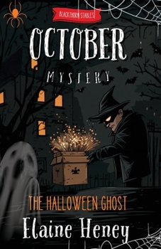 The Halloween Ghost | Blackthorn Stables October Mystery (Blackthorn Stables Mysteries)