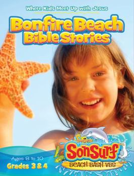 Paperback Sonsurf Bonfire Beach Bible Stories: Grades 3 & 4 Book