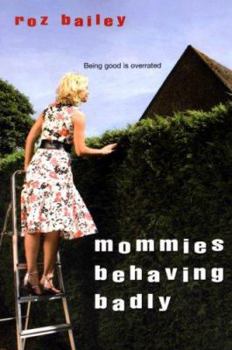 Paperback Mommies Behaving Badly Book