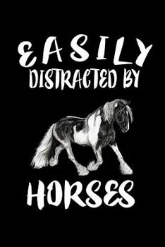 Paperback Easily Distracted By Horses: Animal Nature Collection Book
