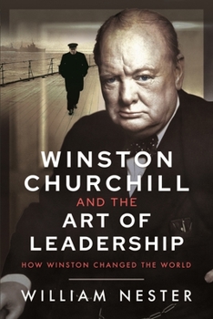 Paperback Winston Churchill and the Art of Leadership: How Winston Changed the World Book