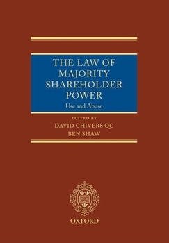 Hardcover The Law of Majority Power: The Use and Abuse of Majority Shareholder Power Book