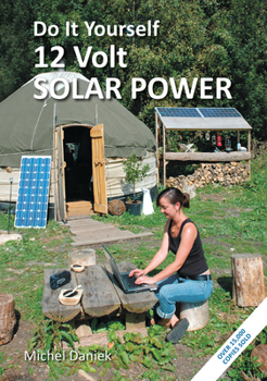 Paperback Do It Yourself 12 Volt Solar Power, 3rd Edition Book