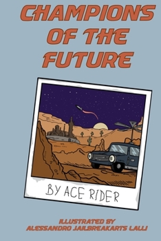 Paperback Champions of the Future: The Adventures of Jack and Vega Book