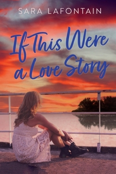 If This Were a Love Story - Book #3 of the Whispering Pines Island