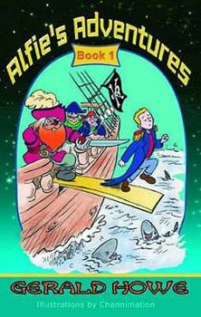 Paperback Alfie's Adventures: Bk.1 Book