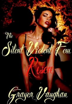 Hardcover The Silent Violent Few: Risen Book