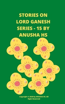 Paperback Stories on lord Ganesh series -15: From various sources of Ganesh Purana Book