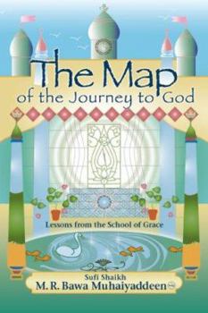 Paperback The Map of the Journey to God: Lessons from the School of Grace Book