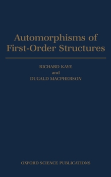 Hardcover Automorphisms of First-Order Structures Book