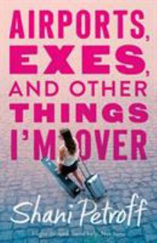 Hardcover Airports, Exes, and Other Things I'm Over Book